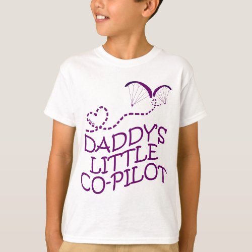 Daddys Little Co_Pilot Paragliding Kids T_Shirt