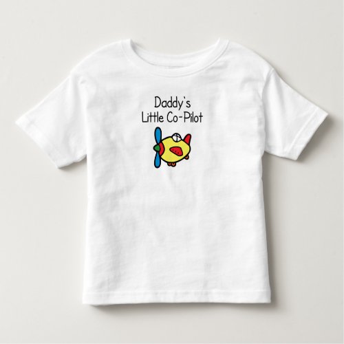Daddys Little Co_pilot Toddler T_shirt