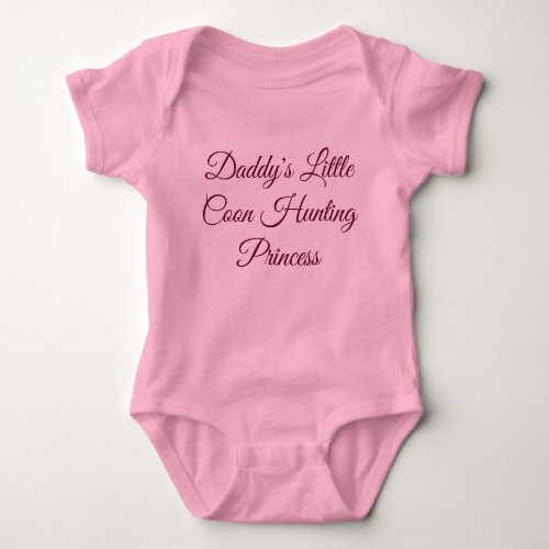 Daddys Little Coon Hunting Princess Baby Bodysuit