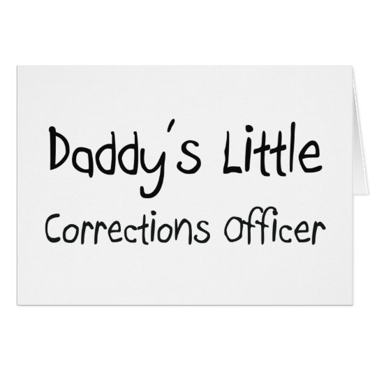 Daddy's Little Corrections Officer (Front Horizontal)