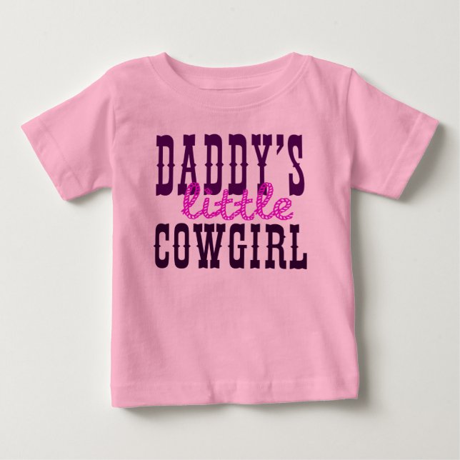 Daddy's Little Cowgirl Baby T-Shirt (Front)