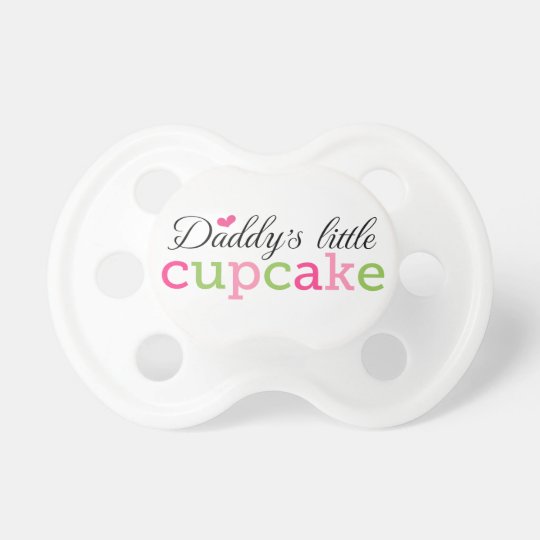 Daddys little cupcake cute girly pacifier