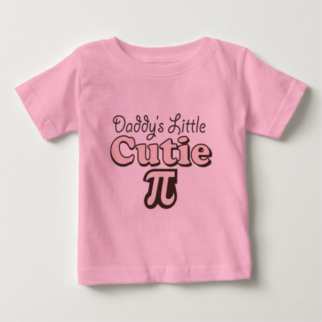 Daddy's Little Cutie Pi Baby T-shirt (Front)