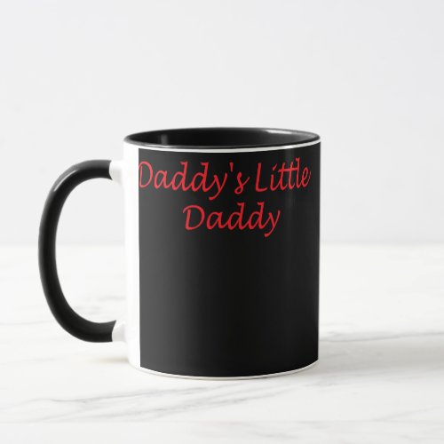 Daddys Little Daddy  Mug