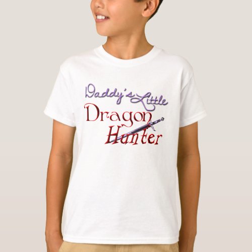 Daddys Little Dragon Hunter T_Shirt