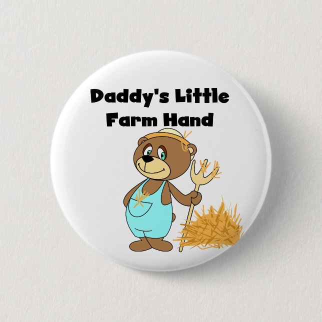 Daddy's Little Farm Hand Tshirts and Gifts Button (Front)