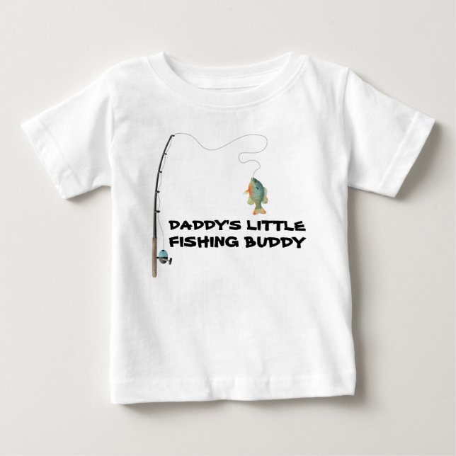 Daddys Little Fishing Buddy Baby T-Shirt (Front)