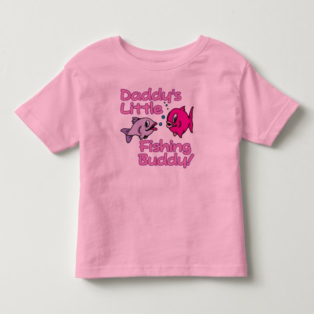 DADDY'S LITTLE FISHING BUDDY! TODDLER T-SHIRT (Front)