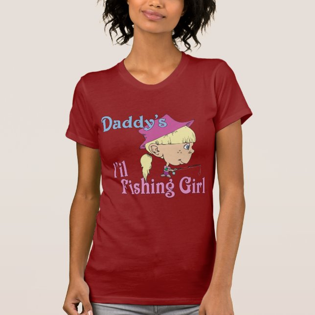 Daddy's Little Fishing Girl T-Shirt (Front)