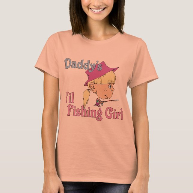 Daddy's Little Fishing Girl T-Shirt (Front)