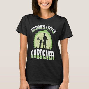 Daddy's Little Gardener Gardening Flower Planting  T-Shirt