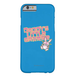 Daddy&#39;s Little Girl Barely There iPhone 6 Case