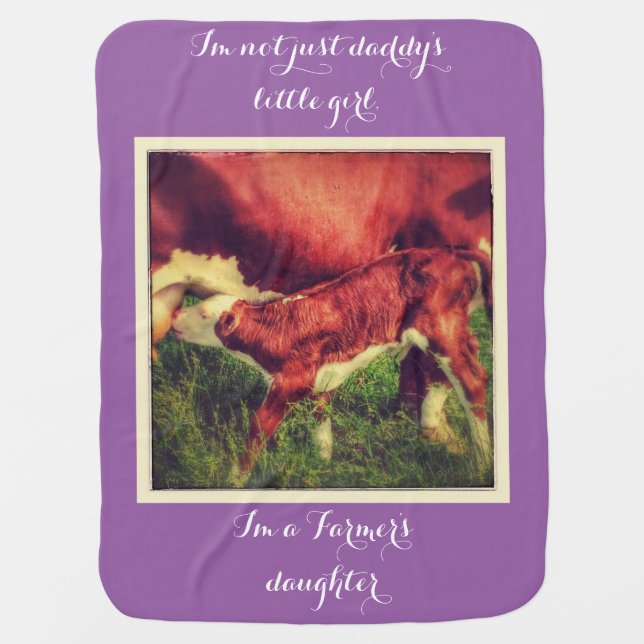 Daddy's little girl/Farmer's Daughter baby blanket (Front)
