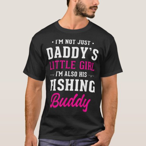Daddys Little Girl Fishing Buddy For Fisherman Da T_Shirt