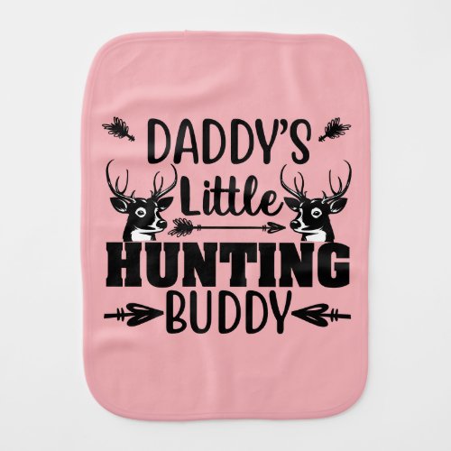 Daddys Little Hunting Buddy with Deer Baby Burp Cloth