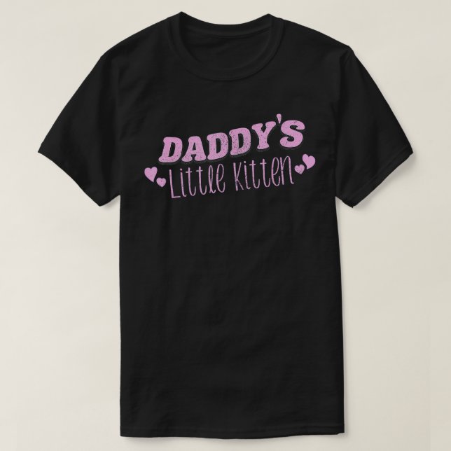 Daddys Little Kitten Cat Play Neko  T-Shirt (Design Front)
