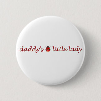 Daddy's little lady pinback button