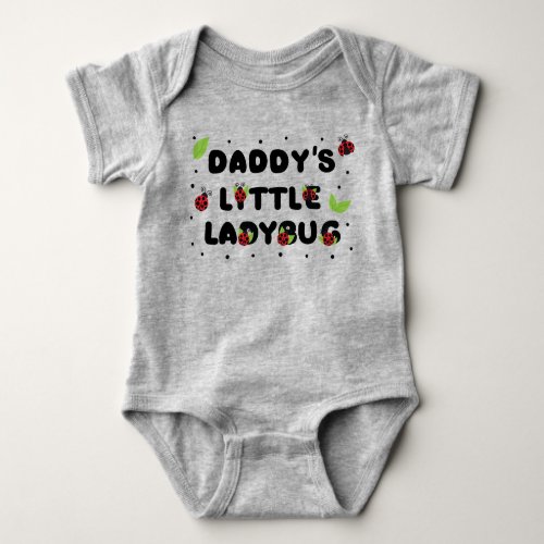 Daddys Little Ladybug _ Cute  Baby Bodysuit