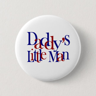 Daddy's Little Man Button