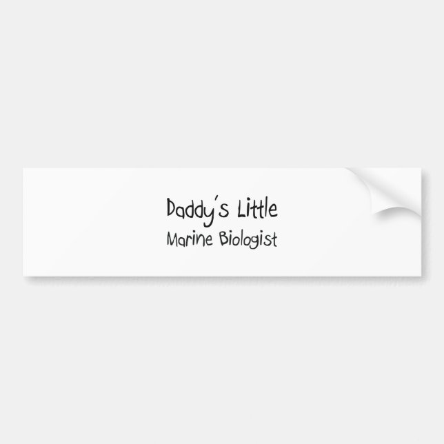 Daddy's Little Marine Biologist Bumper Sticker (Front)