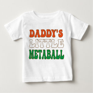 Daddy's Little Meatball Funny Italian Dad Joke Baby T-Shirt