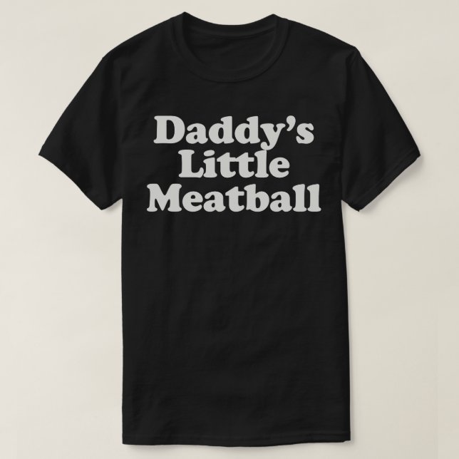 Daddys Little Meatball Italian Kids Italian Food T-Shirt (Design Front)