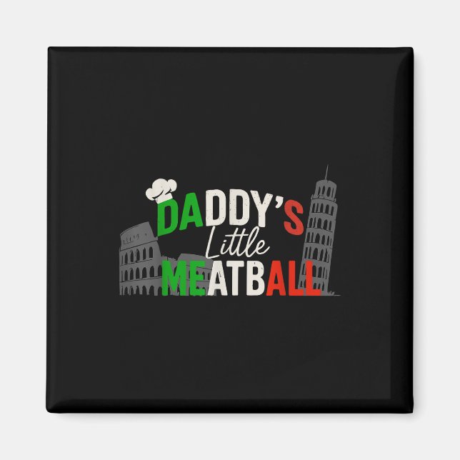 Daddys Little Meatball Mommy's Little Meatball Magnet (Front)
