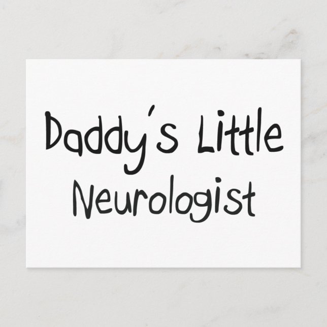 Daddy's Little Neurologist Postcard (Front)