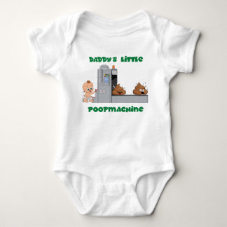 Daddy's little poop machine baby body baby bodysuit