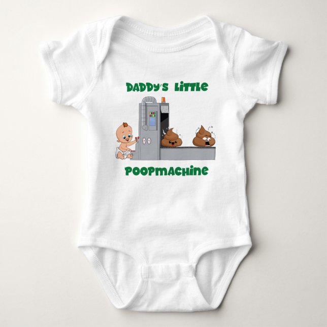 Daddy's little poop machine baby body bodysuit (Front)