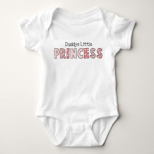 Daddys Little Princess Baby Baby Bodysuit
