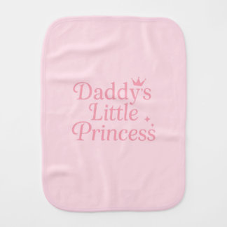 Daddy's Little Princess Baby Burp Cloth