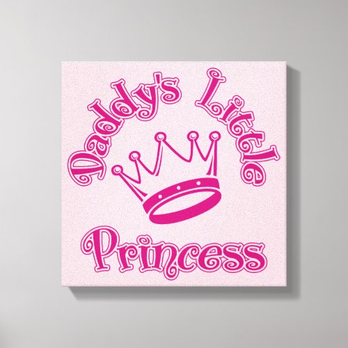 Daddys Little Princess Canvas Print
