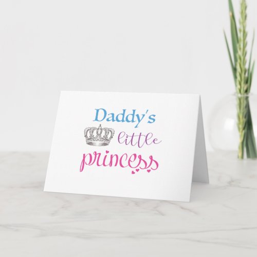 Daddys little princess card
