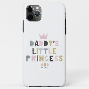 Daddy's Little Princess iPhone 11 Pro Max Case