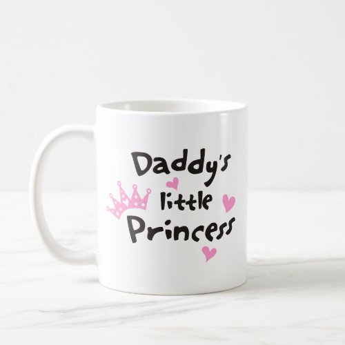 DADDYS LITTLE PRINCESS COFFEE MUG