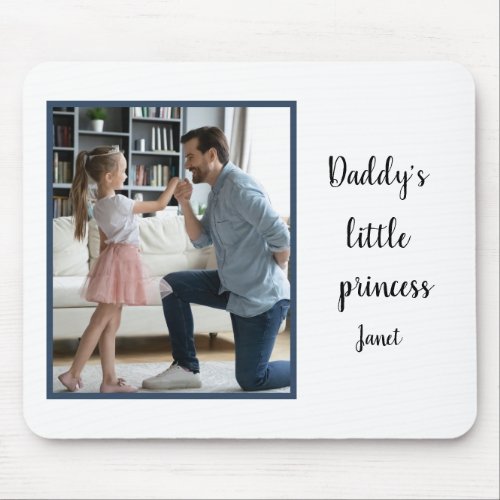 Daddys Little Princess  EDITABLE Custom Photo Mouse Pad