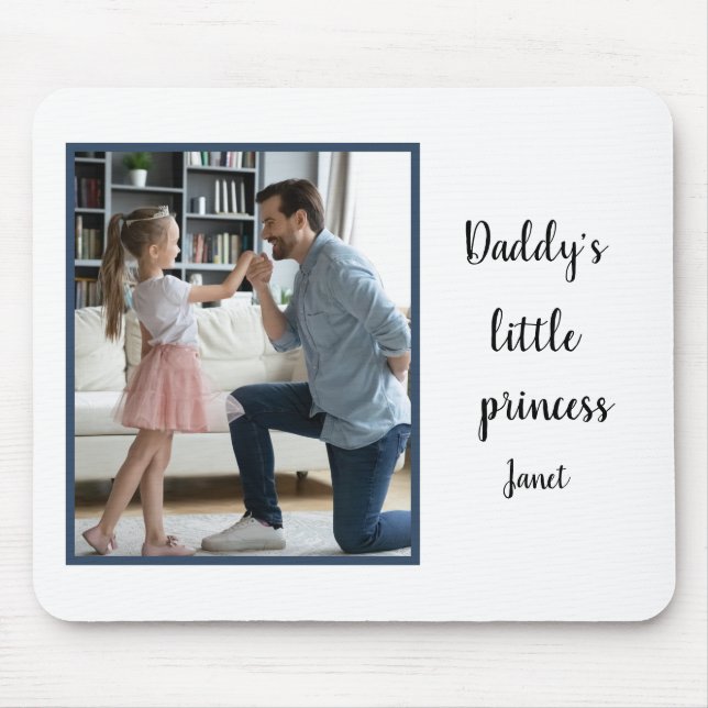 Daddy's Little Princess  EDITABLE Custom Photo Mouse Pad (Front)