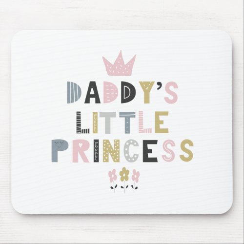 Daddys Little Princess Mouse Pad