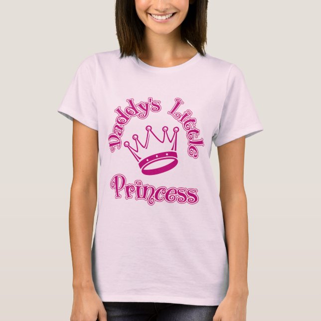 Daddy's Little Princess T-Shirt (Front)