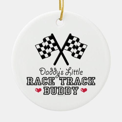 Daddys Little Race Track Buddy Ornament