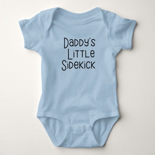 Daddys Little Sidekick Funny Baby Bodysuit