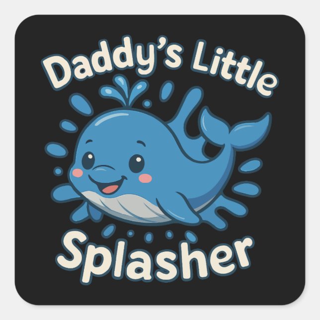 Daddy's Little Splasher Cute Baby Whale Square Sticker (Front)