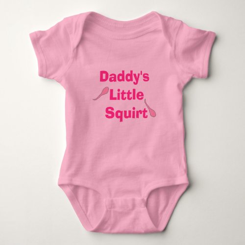 Daddys Little Squirt_ Girl Baby Bodysuit
