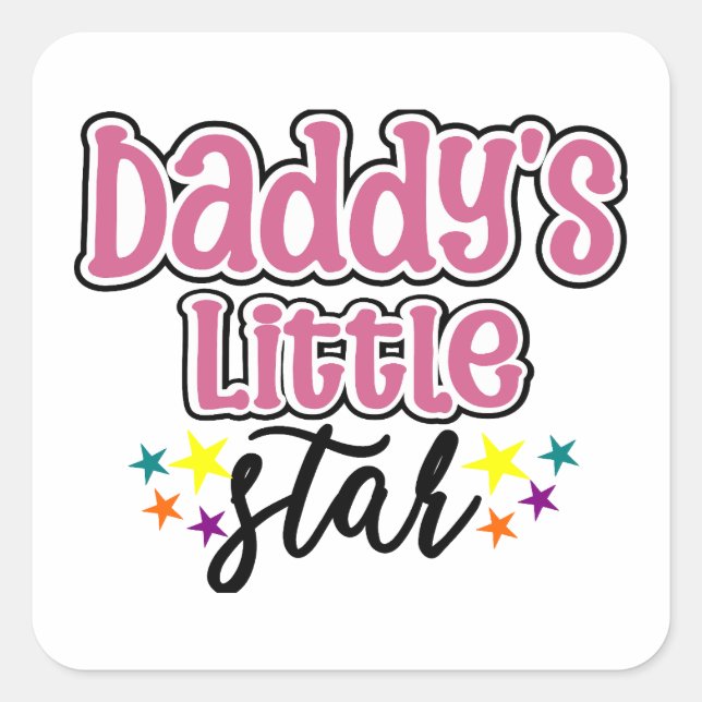 Daddy's Little Star Square Sticker (Front)