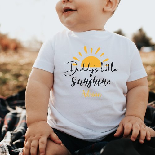 Daddys Little Sunshine Custom Funny Gift Newborn Baby T_Shirt