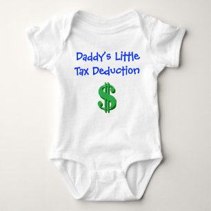 Daddy's Little Tax Deduction Baby Bodysuit