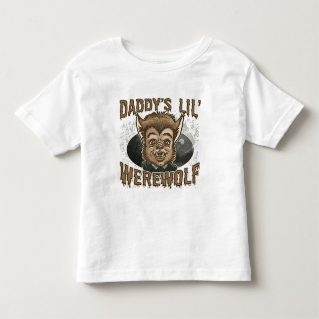 Daddy's Little Werewolf Toddler T-shirt (Front)