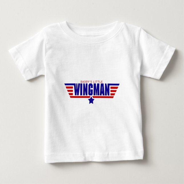 Daddys Little Wingman Baby T-Shirt (Front)