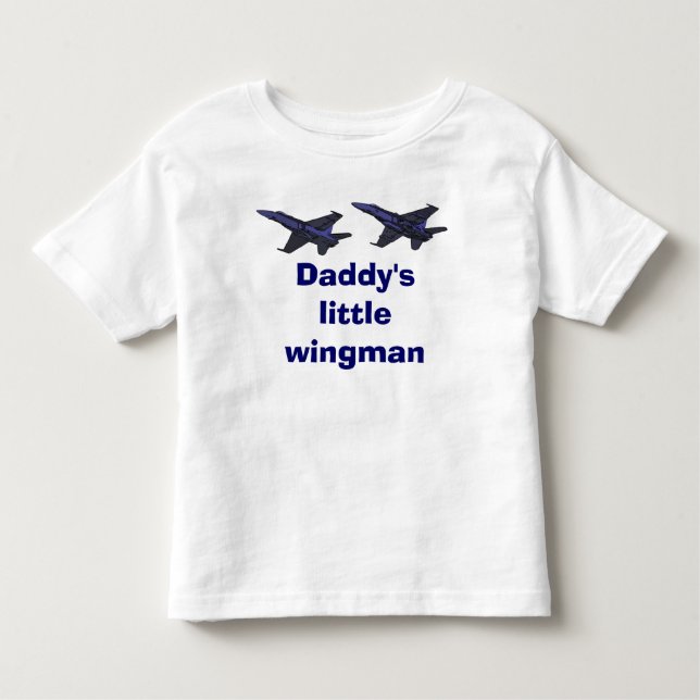 Daddy's Little Wingman Toddler T-shirt (Front)